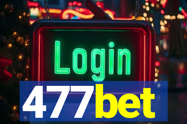 477bet