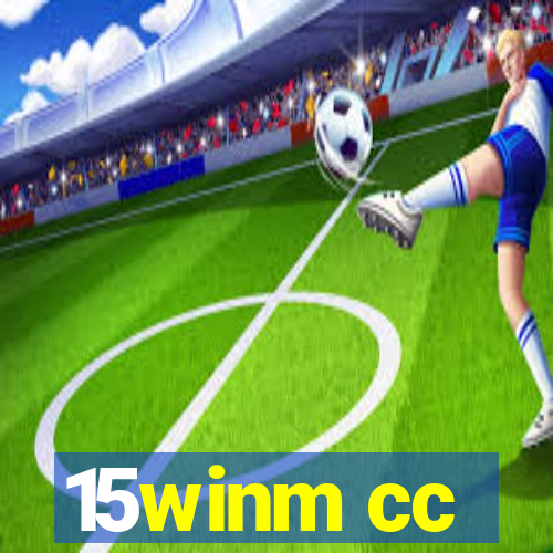15winm cc