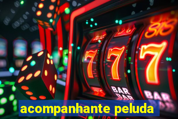 acompanhante peluda