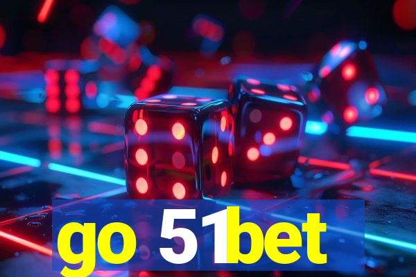 go 51bet