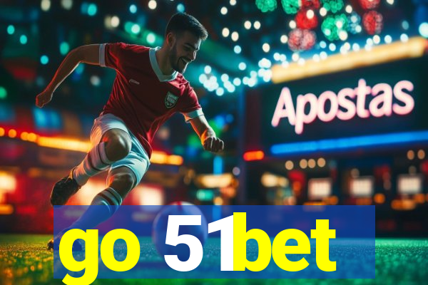 go 51bet