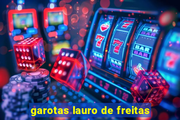 garotas lauro de freitas