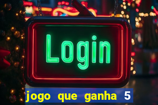jogo que ganha 5 reais no cadastro