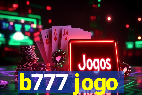 b777 jogo