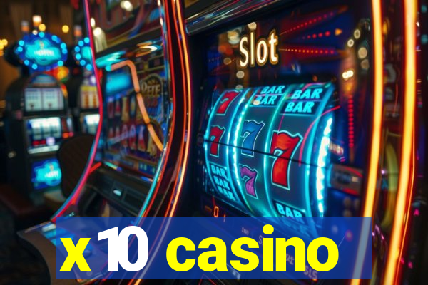 x10 casino