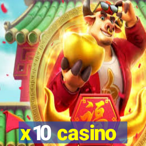 x10 casino