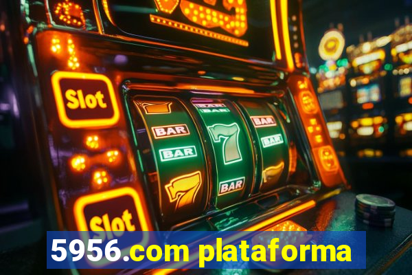 5956.com plataforma