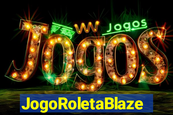 JogoRoletaBlaze