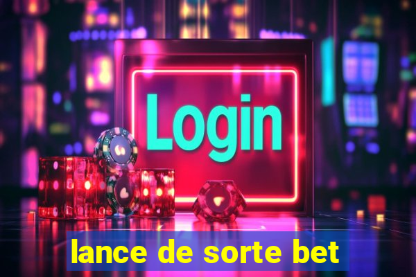 lance de sorte bet