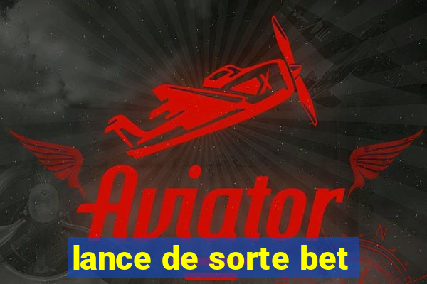 lance de sorte bet