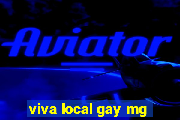 viva local gay mg