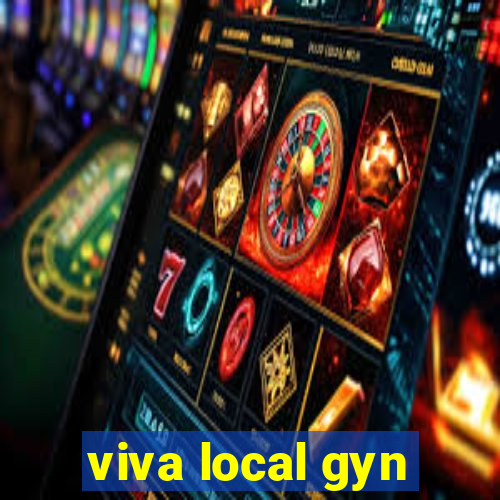 viva local gyn