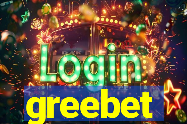 greebet