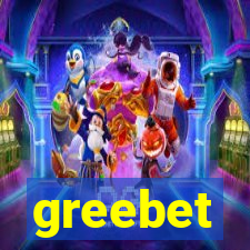 greebet