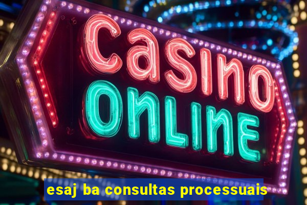 esaj ba consultas processuais
