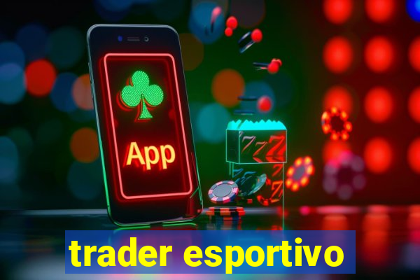 trader esportivo