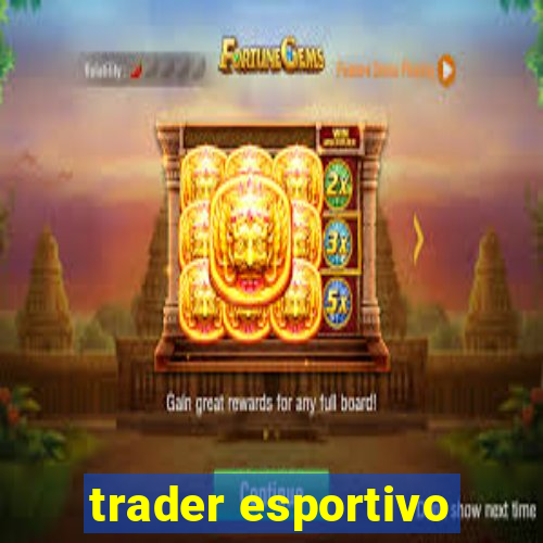 trader esportivo
