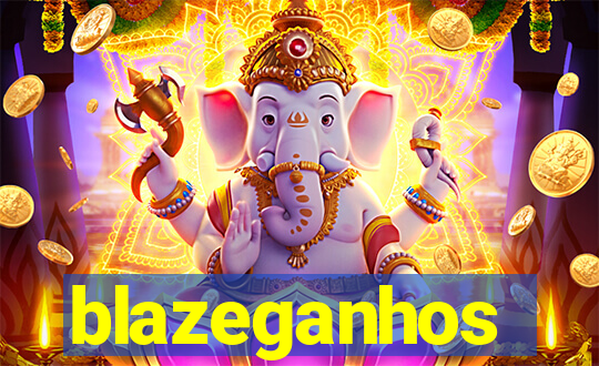 blazeganhos