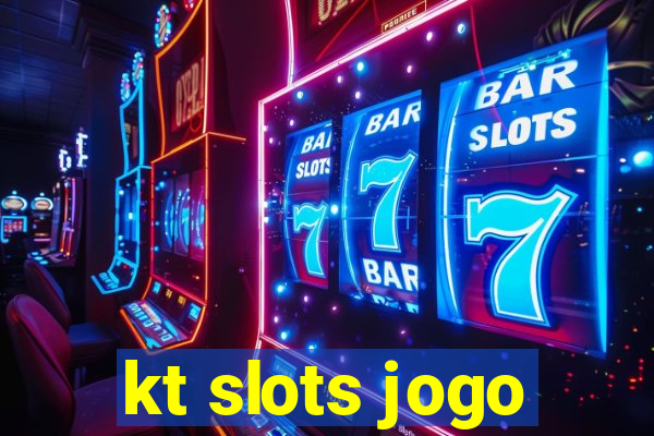 kt slots jogo