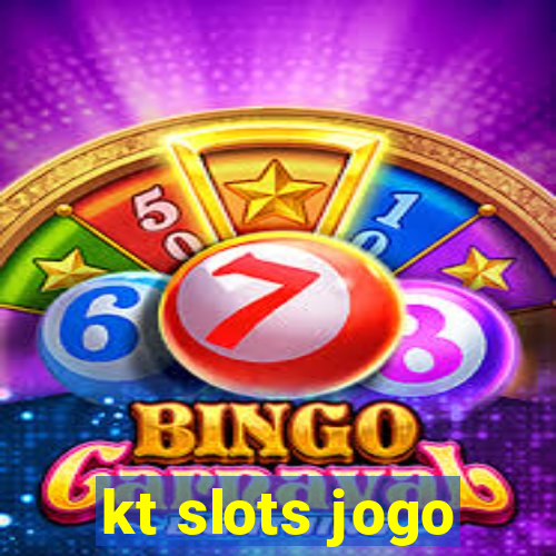 kt slots jogo