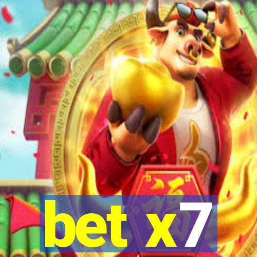 bet x7