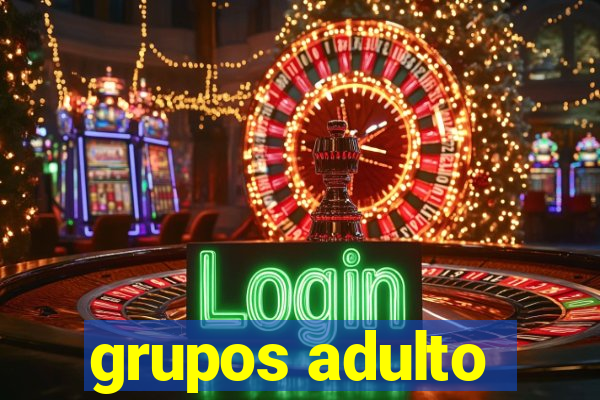 grupos adulto