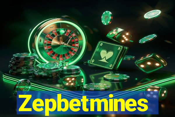 Zepbetmines