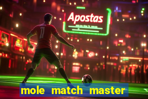 mole match master ganha dinheiro
