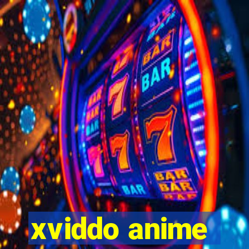 xviddo anime