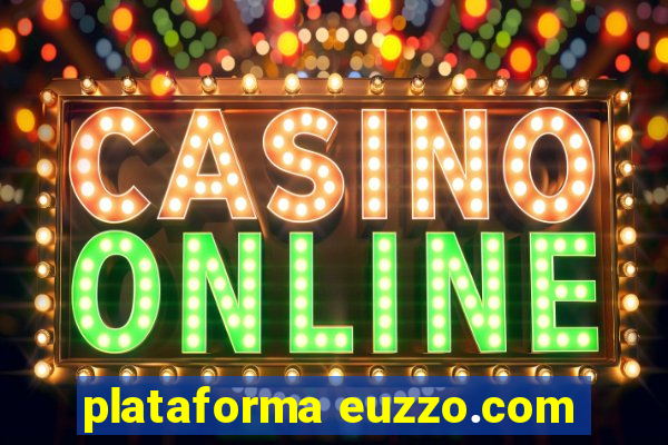 plataforma euzzo.com