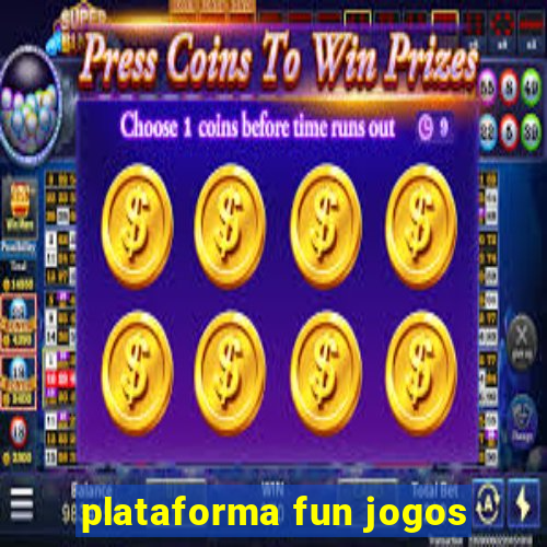 plataforma fun jogos