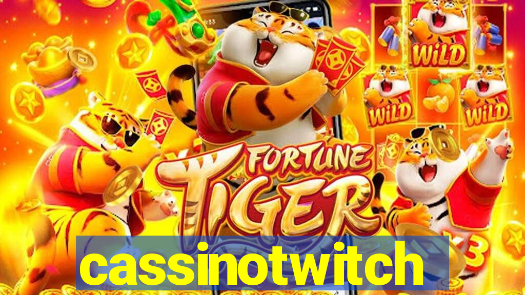 cassinotwitch