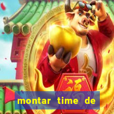 montar time de futebol site