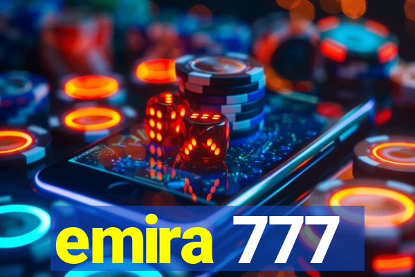 emira 777