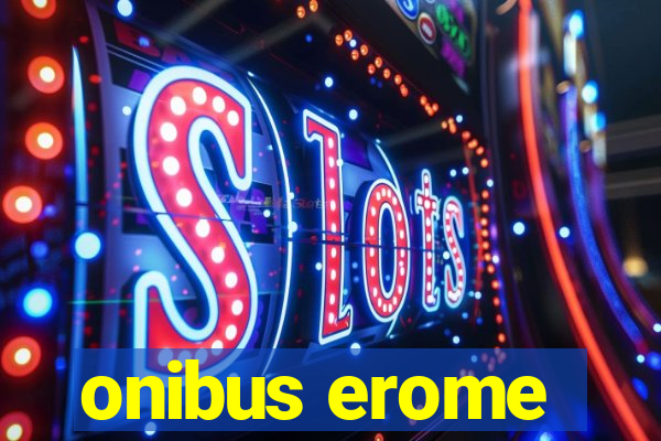 onibus erome