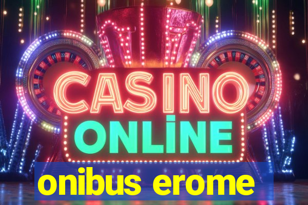 onibus erome