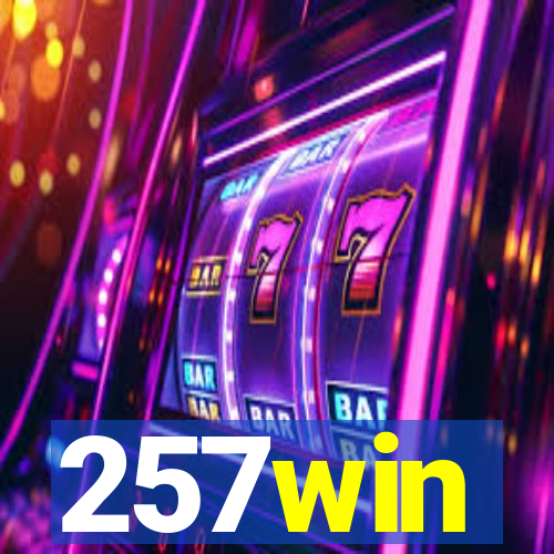 257win