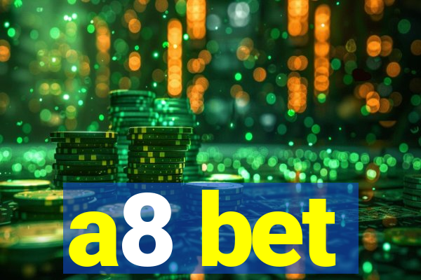 a8 bet