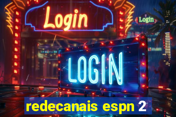 redecanais espn 2