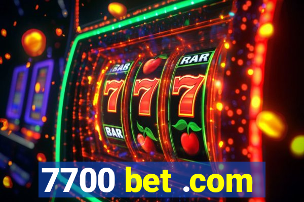 7700 bet .com