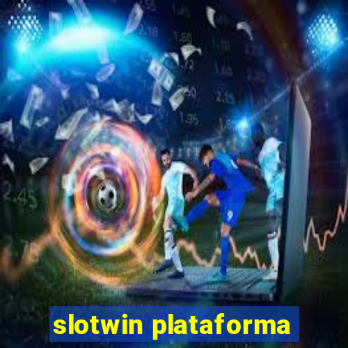 slotwin plataforma