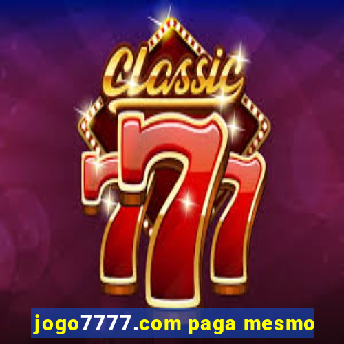 jogo7777.com paga mesmo