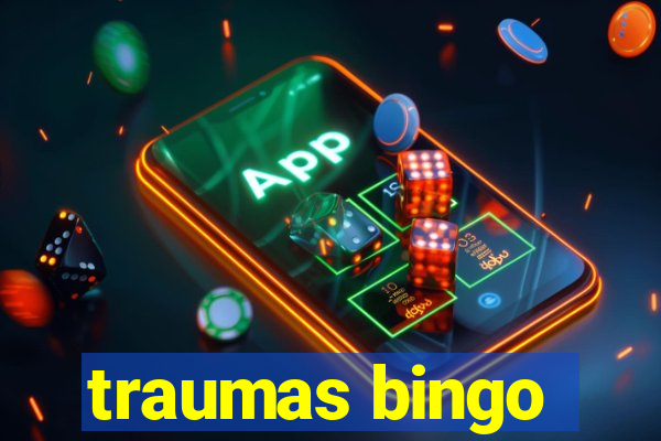 traumas bingo