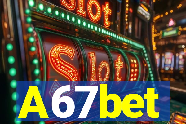 A67bet