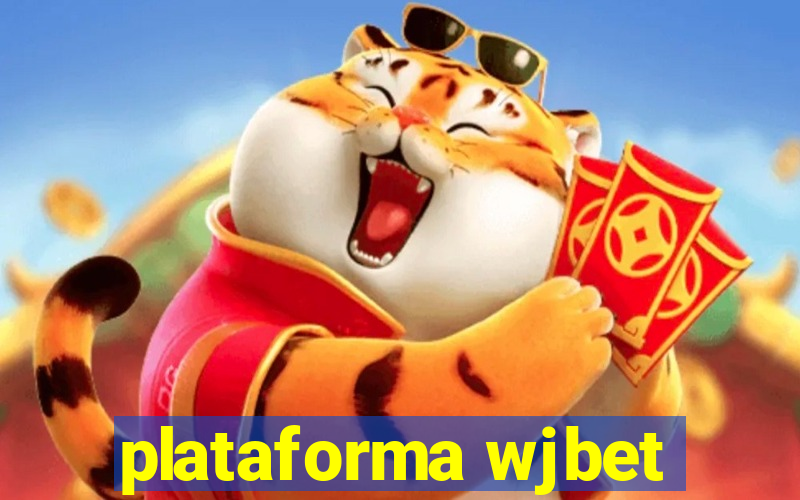 plataforma wjbet