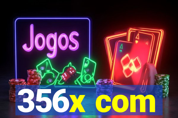 356x com