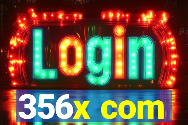 356x com