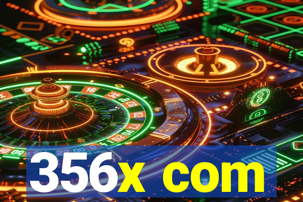 356x com