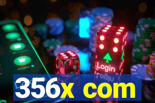 356x com