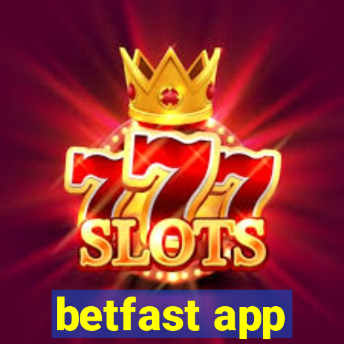 betfast app